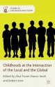 Childhoods at the Intersection of the Local and the Global - Afua Twum-Danso Imoh, Robert Ame