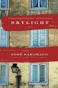 Skylight - José Saramago, Margaret Jull Costa