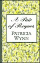 A Pair of Rogues - Patricia Wynn