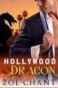 Hollywood Dragon (Hollywood Shifters Book 2) - Zoe Chant