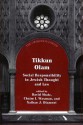 Tikkun Olam: Social Responsibility in Jewish Thought and Law - David Shatz, Chaim I Waxman, Nathan J Diament