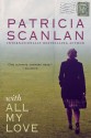 With All My Love - Patricia Scanlan