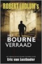 Het Bourne verraad (paperback) - Eric Van Lustbader, Robert Vernooy