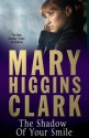 The Shadow of Your Smile - Mary Higgins Clark