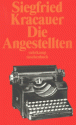 Angestellten aus dem neuesten Deutschland - Siegfried Kracauer