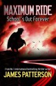 School's Out - Forever - James Patterson