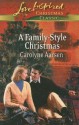 A Family-Style Christmas - Carolyne Aarsen