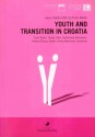 Youth and transition in Croatia - Vlasta Ilišin, Furio Radin, Branislava Baranović, Helena Štimac Radin, Dinka Marinović Jerolimov, Ivona Mendeš, Svetlana Jurko