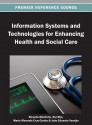 Information Systems and Technologies for Enhancing Health and Social Care - Ricardo Martinho, Rui Rijo, Maria Manuela Cruz-cunha, Joao Varajao