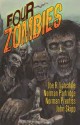 Four Zombies - Joe R. Lansdale, Norman Partridge, Norman Prentiss, John Skipp, Glenn Chadbourne, Russell Dickerson