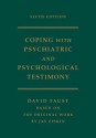 Coping with Psychiatric and Psychological Testimony - Jay Ziskin