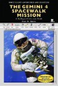 The Gemini 4 Spacewalk Mission: A MyReportLinks.com Book - Carl R. Green