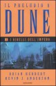 I ribelli dell'impero (Il preludio a Dune, #3) - Brian Herbert, Kevin J. Anderson