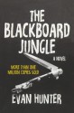 The Blackboard Jungle - Evan Hunter