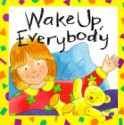 Wake Up, Everybody - Felicity Henderson