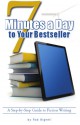 7 Minutes a Day to Your Bestseller - Rob Bignell