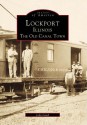 Lockport, Illinois: The Old Canal Town - John Lamb