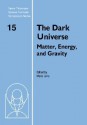 The Dark Universe: Matter, Energy and Gravity - Mario Livio, Michael Fall