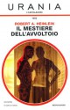 Il mestiere dell'avvoltoio - Robert A. Heinlein, Vittorio Curtoni