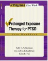 Prolonged Exposure Theraphy for PTSD Teen Workbook (Treatments That Work) - Kelly R. Chrestman, Edna B. Foa, Eva Gilboa-Schechtman