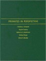 Primates in Perspective - Christina J. Campbell, Agustin Fuentes, Christina Campbell, Melissa A. Panger, Katherine C. MacKinnon