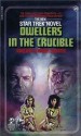 Dwellers in the Crucible - Margaret Wander Bonanno