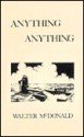 Anything, Anything - Walter McDonald