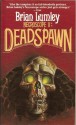 Deadspawn - Brian Lumley