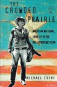 The Crowded Prairie: American National Identity in the Hollywood Western - Michael Coyne