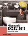 Microsoft Excel 2013: Introductory - Steven M Freund, Raymond E Enger, Mali Jones