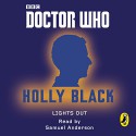 Doctor Who: Lights Out: Twelfth Doctor - Holly Black, Samuel Anderson