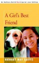 A Girl's Best Friend - Harriet May Savitz