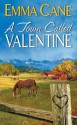 A Town Called Valentine (Valentine Valley #1) - Emma Cane