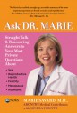 Ask Dr. Marie: Straight Talk and Reassuring Answers to Your Most Private Questions - Marie Savard, Sondra Forsyth