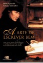 Arte de escrever bem, A (Portuguese Edition) - Arlete Salvador, Dad Squarisi