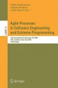 Agile Processes in Software Engineering and Extreme Programming: 10th International Conference, XP 2009, Pula, Sardinia, Italy, May 25-29, 2009, Proceedings - Pekka Abrahamsson, Michele Marchesi, Frank Maurer