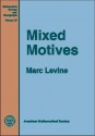 Mixed Motives - Marc H. Levine