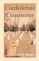 Confederate Cemeteries, Volume 2 - Mark Hughes