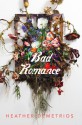 Bad Romance - Heather Demetrios