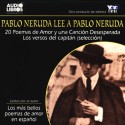 Pablo Neruda Lee a Pablo Neruda [Pablo Neruda Reading Pablo Neruda] (Texto Completo) - Pablo Neruda, Pablo Neruda, Inc Yoyo USA