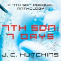 7th Son: 7 Days - J.C. Hutchins