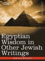 Egyptian Wisdom in Other Jewish Writings - Gerald Massey