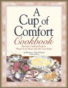 A Cup of Comfort Cookbook: Favorite Comfort Foods to Warm Your Heart and Lift Your Spirit - Jay Weinstein, Colleen Sell