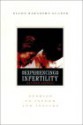 Experiencing Infertility: Stories to Inform and Inspire - Ellen Sarasohn Glazer