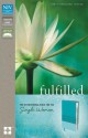 Fulfilled: The NIV Devotional Bible for the Single Woman - Zondervan Publishing