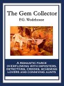 The Gem Collector - P.G. Wodehouse