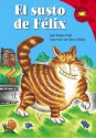 El Susto De Felix (Read It! Readers En Espanol) (Read It! Readers En Espanol) - Sol Robledo, Beccy Blake