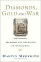 Diamonds, Gold, and War: The Making of South Africa - Martin Meredith