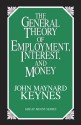 The General Theory of Employment, Interest, and Money - John Maynard Keynes