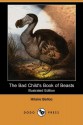 The Bad Child's Book of Beasts (Illustrated Edition) - Hilaire Belloc